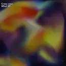 12inch Vinyl Single - Anonym - Crazy Says What EP - Red Vinyl