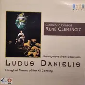 Clemencic Consort - Ludus Danielis (Liturgical Drama Of The XII Century)