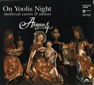 Anonymous 4 - On Yoolis Night (Medieval Carols & Motets)