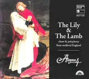 Anonymous 4 - The Lily & The Lamb