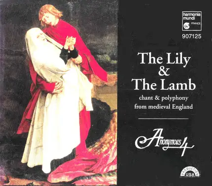 Anonymous 4 - The Lily & The Lamb