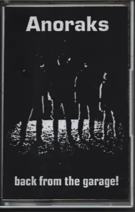 Anoraks - Back From The Garage!