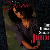 Ana Caram - Other Side of Jobim