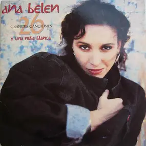 Ana Belen - 26 Grandes Canciones Y Una Nube Blanca