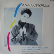 12inch Vinyl Single - Ana Gonzalez - Wishes, Dreams Or Really True