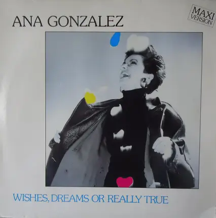 Ana Gonzalez - Wishes, Dreams Or Really True