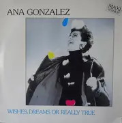 12inch Vinyl Single - Ana Gonzalez - Wishes, Dreams Or Really True