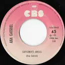7inch Vinyl Single - Ana Gabriel - Simplemente Amigos / Por Ti