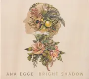 CD - Ana Egge - Bright Shadow - Digipak
