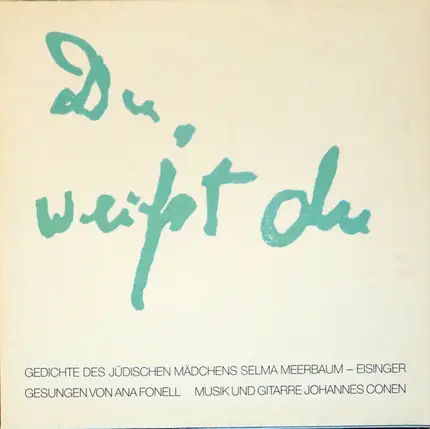 Ana Fonell & Johannes Conen - Du, Weißt Du ...