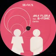12inch Vinyl Single - Ana Flora Feat. B-Fonic - Cores
