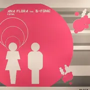 12inch Vinyl Single - Ana Flora Feat. B-Fonic - Cores