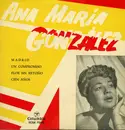 7inch Vinyl Single - Ana María González - Madrid / Un Compromiso / Flor Sin Retoño / Cien Años