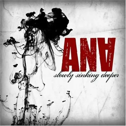 ANA - Slowly Sinking Deeper