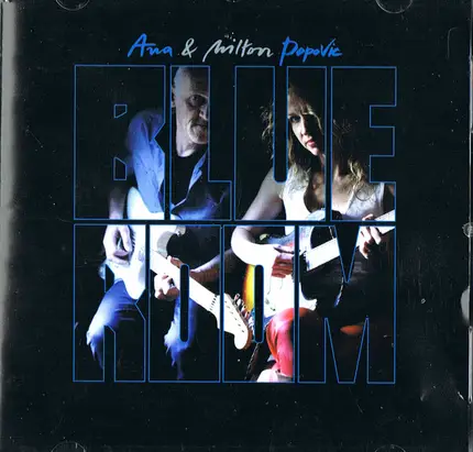 Ana Popović & Milton Popović - Blue Room