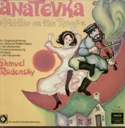 Anatevka - Fiddler on the Roof