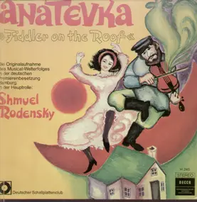 Anatevka - Fiddler on the Roof