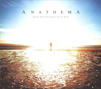 Anathema - We're Here Because We're Here