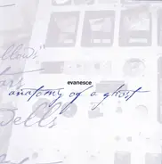 Anatomy Of A Ghost - Evanesce