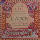 LP - Anatoly Liadov - Enrique Batiz , Orquesta Filarmónica de la Ciudad de México - The Enchanted Lake & Other Orchestral Works