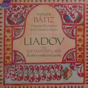 Orquesta Filarmónica de la Ciudad de México - The Enchanted Lake & Other Orchestral Works