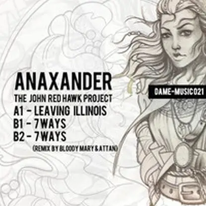 Anaxander - Leaving Illinois/ 7 Ways