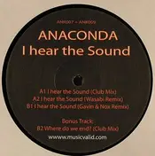 Anaconda - I Hear The Sound