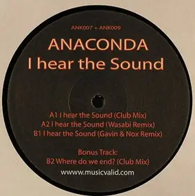 Anaconda - I Hear The Sound