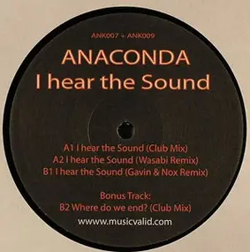 Anaconda - I Hear The Sound