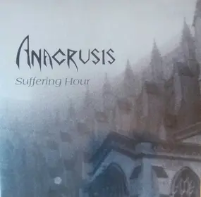 Anacrusis - Suffering Hour