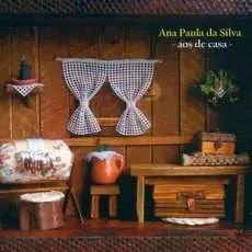 Ana Da Silva - Aos de Casa