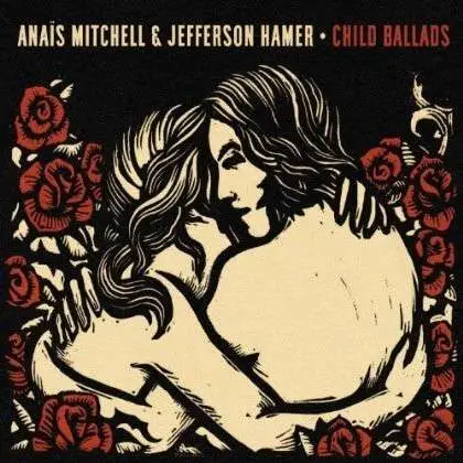 ANAIS & JEFFERS MITCHELL - CHILD BALLADS