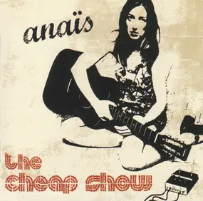 Anais - The Cheap Show