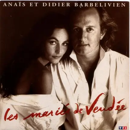 Anaïs & Didier Barbelivien - Les Mariés De Vendée