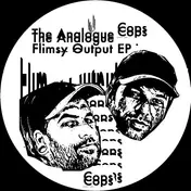 the analogue cops - Flimsy Output