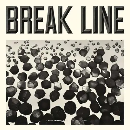 Anand Wilder & Maxwell Kardon - Break Line -  The Musical