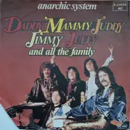 Anarchic System - Daddy Mammy Juddy Jimmy Jully And All The Family