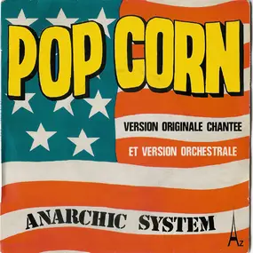 anarchic system - Pop Corn (Version Originale Chantee Et Version Orchestrale)