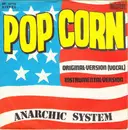 7'' - Anarchic System - Pop Corn / Instrumental