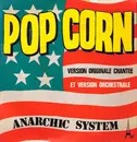 7'' - Anarchic System - Pop Corn / Pop Corn (Vocal)