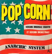 7'' - Anarchic System - Pop Corn / Pop Corn (Vocal)