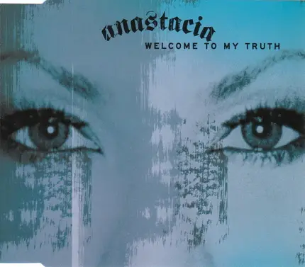 Anastacia - Welcome To My Truth