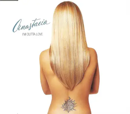 Anastacia - I'm Outta Love