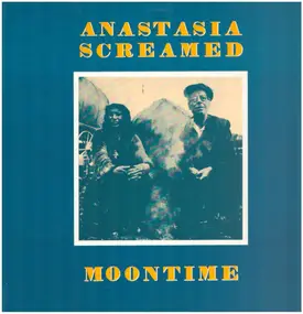 Anastasia Screamed - Moontime