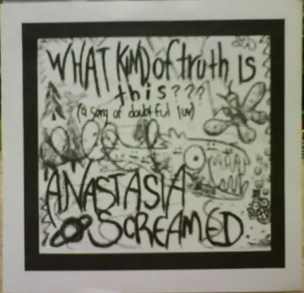 Anastasia Screamed - What Kind Of Truth Is This / Gravity