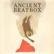 Ancient Beatbox - Ancient Beatbox