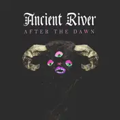 Ancient River - After The Dawn
