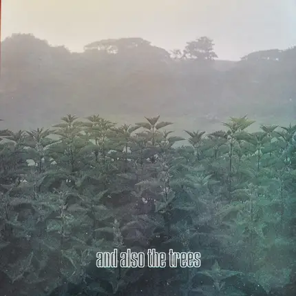 And Also The Trees - And Also the Trees