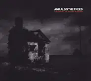 And Also The Trees - (Listen For) The Rag And Bone Man