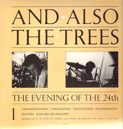 And Also The Trees - The Evening of the 24th